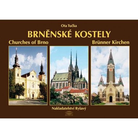 Brněnské kostely - Churches of Brno - Brünner Kirchen