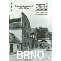 Zmizelá Morava - Brno II. díl
