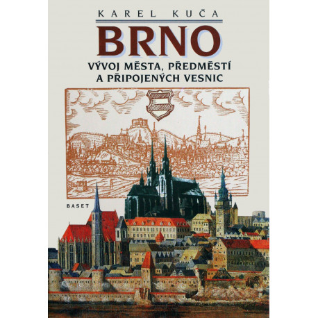 Brno – vývoj města, předměstí a připojených vesnic