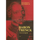Baron Trenck - nová tvář legendy