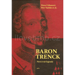 Baron Trenck - nová tvář legendy